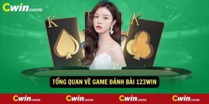 Tong quan ve game danh bai 123win