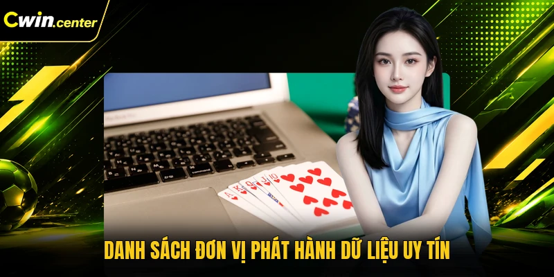 Danh sách đơn vị phát hành dữ liệu uy tín