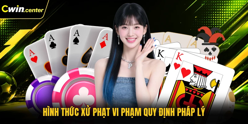 Hình thức xử phạt vi phạm quy định pháp lý