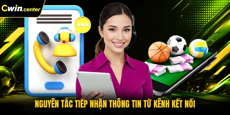 Nguyên tắc tiếp nhận thông tin từ kênh kết nối